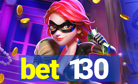 bet 130
